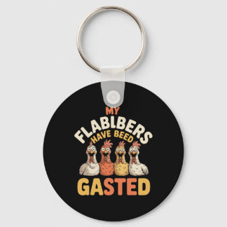 My Flabbers Have Been Gasted Funny Shocked Chicken Key Ring