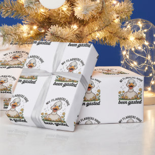 My Flabbers Have Been Gasted Goose Sarcastic Humou Wrapping Paper