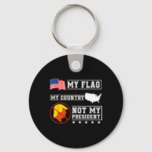 My Flag My Country Not My President Usa Map Americ Key Ring