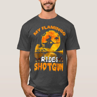 My Flamingo Rides Shot Witch Fly Broomstick Bat Ha T-Shirt