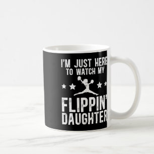 My Flippin' Daughter Has Cheer Dad Of A Cheerleade Coffee Mug