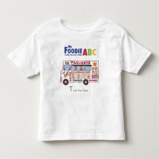 My Foodie ABC: 'T' is for Taco Truck Toddler T-Shirt