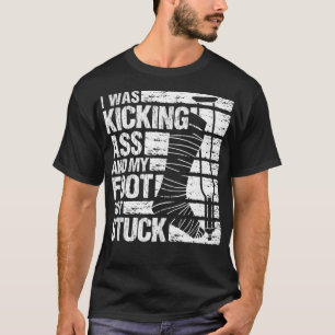 My Foot Got Stuck Broken Leg Cast Bone Injury Reco T-Shirt