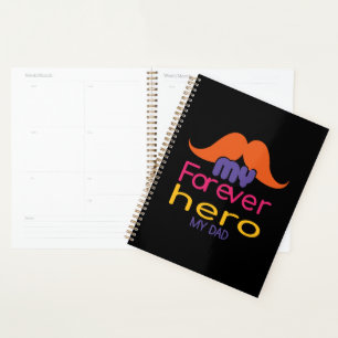 My Forever Hero My Dad Planner