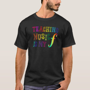 My Forte Music Teacher Music Teaching T-Shirt