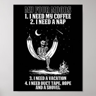 My Four Moods Halloween Costume Skeleton Drinking  Poster