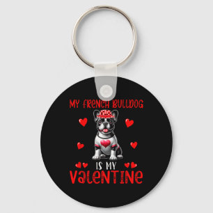 My French Bulldog Is My Valentine Hearts Costume S Key Ring