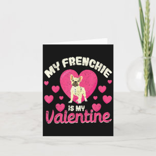My Frenchie Is My Valentine Valentines Day French Card
