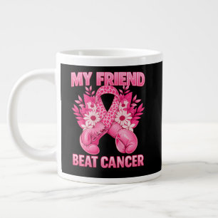 My Friend Beat Cancer Large Coffee Mug