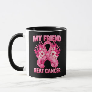 My Friend Beat Cancer Mug