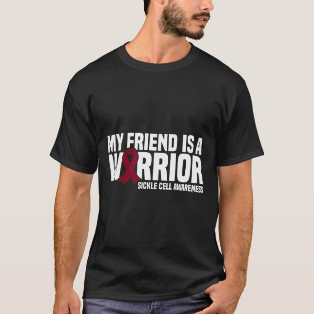 My Friend is a Warrior Burgundy Ribbon Sickle Cell T-Shirt (Front)