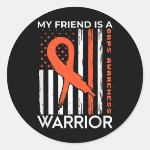 My Friend Is A Warrior Crps Awareness Month Orange Classic Round Sticker