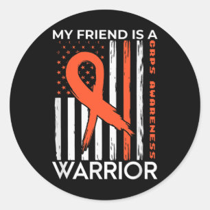 My Friend Is A Warrior Crps Awareness Month Orange Classic Round Sticker
