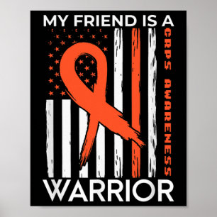 My Friend Is A Warrior Crps Awareness Month Orange Poster