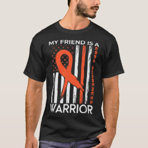 My Friend Is A Warrior Crps Awareness Month Orange T-Shirt