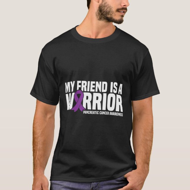 My Friend Is A Warrior Pancreatic Cancer Awareness T-Shirt (Front)
