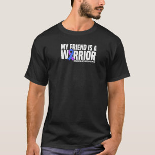 My Friend is a Warrior Rheumatoid Arthritis Awaren T-Shirt