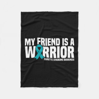 My Friend Is A Warrior Tourette Syndrome Awareness Fleece Blanket