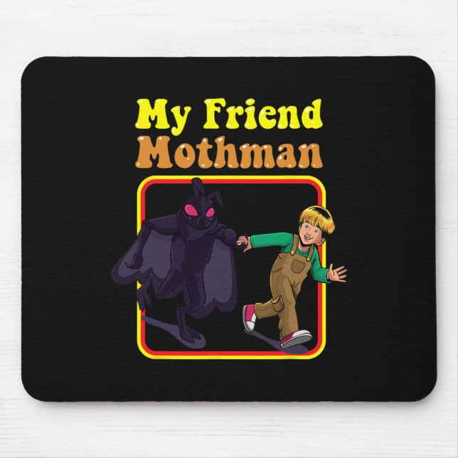 My Friend Mothman Funny Retro Cryptid Creatures Mo Mouse Pad (Front)