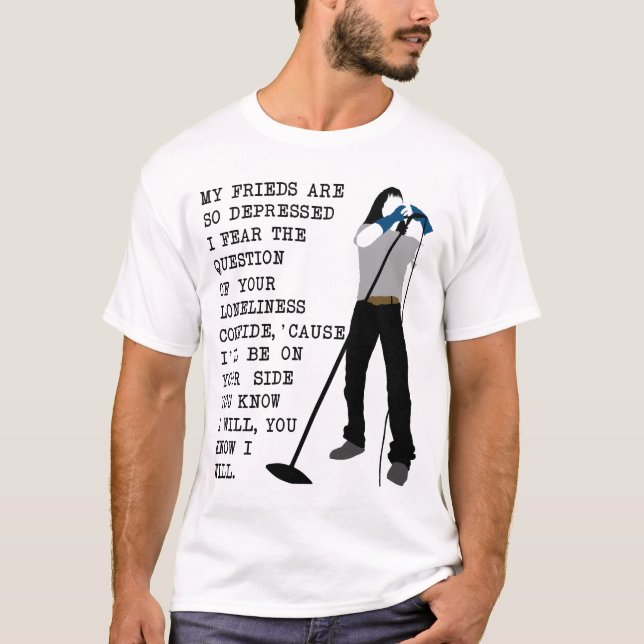 My friend T-Shirt (Front)