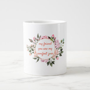 My Friend Wreath Friendship Quote Large Coffee Mug