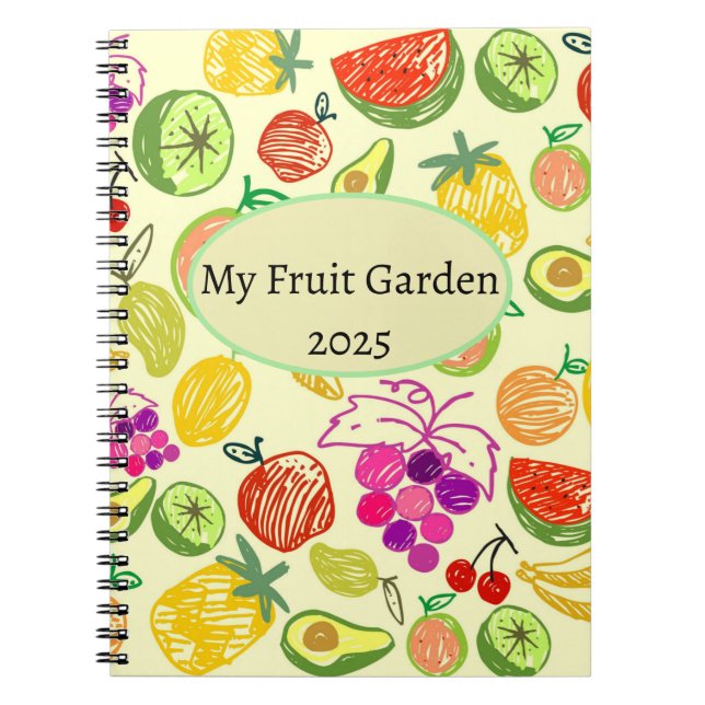 My Fruit Garden 2025 Notebook (Front)