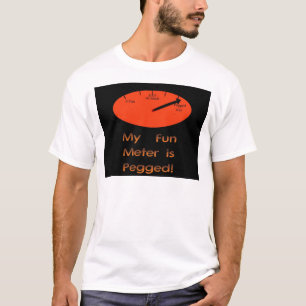 My Fun Metre is Pegged! T-Shirt