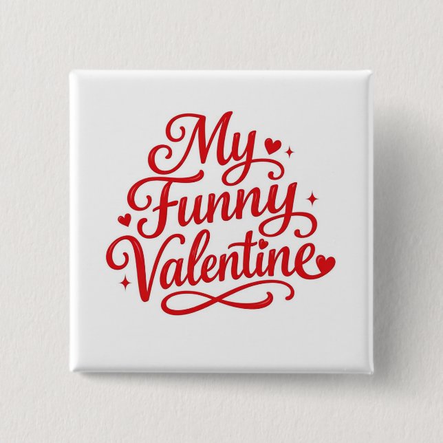 My Funny Valentine 15 Cm Square Badge (Front)