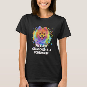 My Furry Grandchild Is a Pomeranian Fur Mom Pom Po T-Shirt