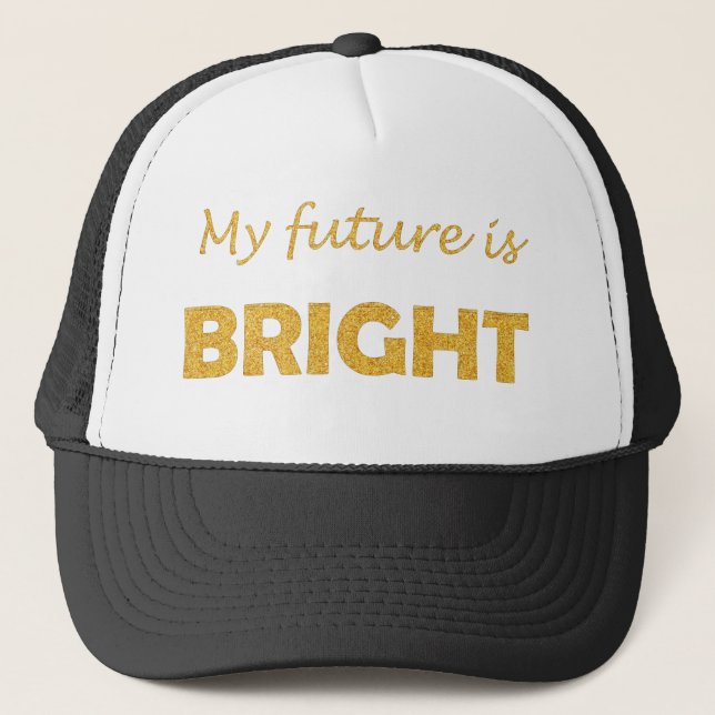 My future is bright trucker hat (Front)