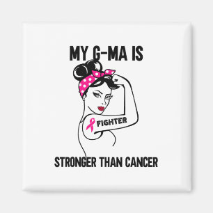 My G-ma Is Stronger Than Cancer Breast Cancer Magnet
