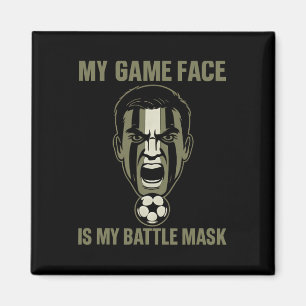 My Game Face Is My Byttle Mask Soccer Fan Camo Gra Magnet