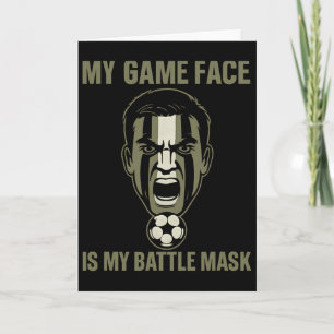 My Game Face Is My Ttle Mask Soccer Fan Camo Graph Card