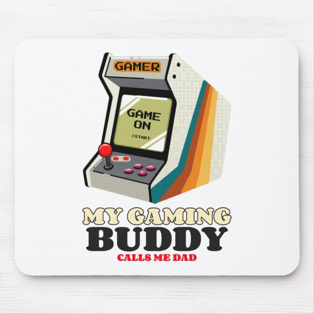 My Gaming Buddy Calls Me Dad Mouse Pad (Front)