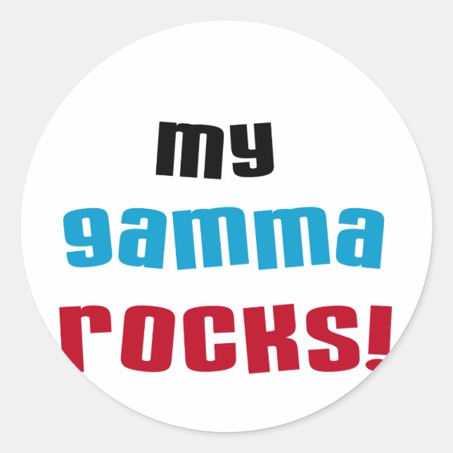My Gamma Rocks T-shirts and Gifts Classic Round Sticker (Front)