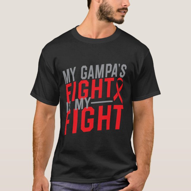 My Gampa's Fight Is My Fight Blood Cancer Awarenes T-Shirt (Front)