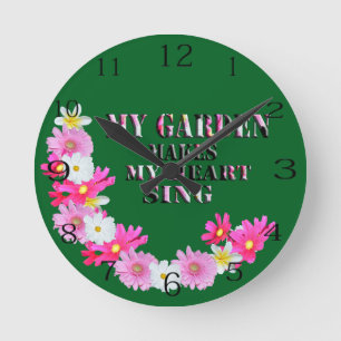 My Garden Makes My Heart Sing,  Round Clock