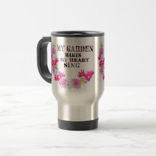 My Garden Makes My Heart Sing, Travel Mug