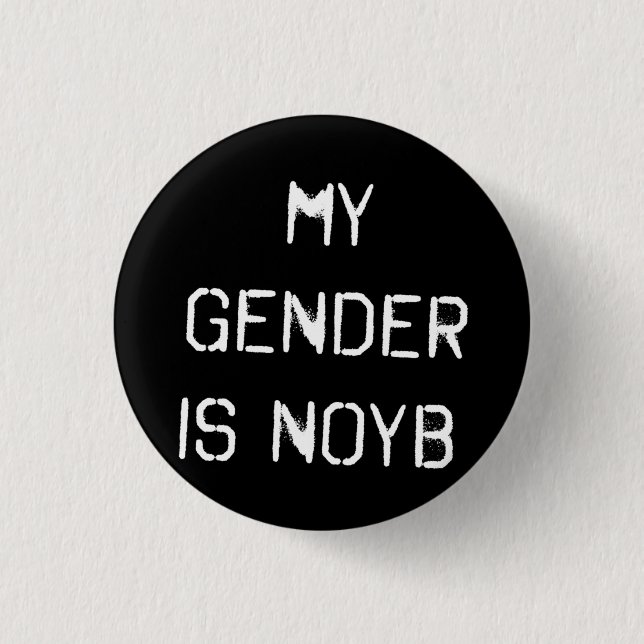My Gender is NOYB Button Badge (Front)