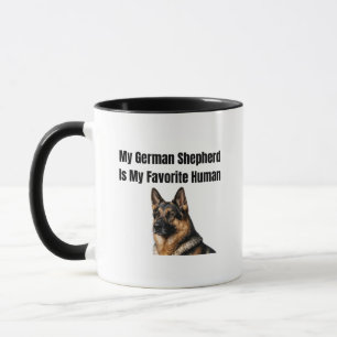 My German Shepherd Is My Favourite Human Mug