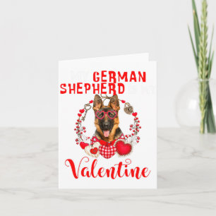My German Shepherd Is My Valentine Funny Dog Lover Card