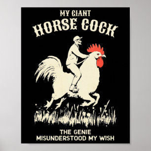 My Giant Horse Chicken Rooster Adult Humour Funny Poster