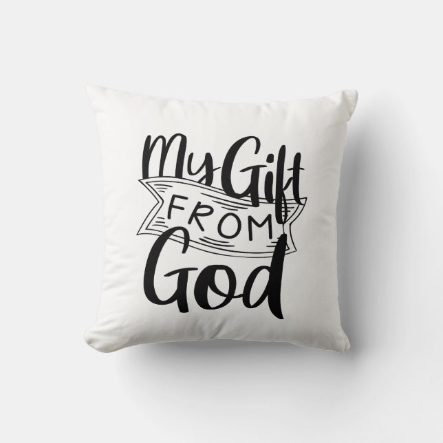 My Gift From God Gospel Graphics Birth Blessing Cushion (Front)
