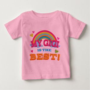 My Gigi Is the Best Baby T-Shirt