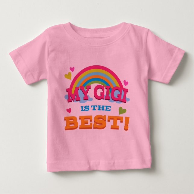 My Gigi Is the Best Baby T-Shirt (Front)