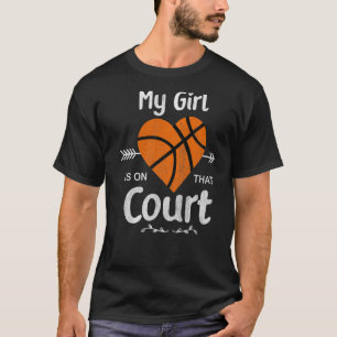 My Girl Is On That Court Cute Basketball Mum Of Bb T-Shirt