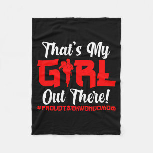 My Girl Taekwondo Mum Taekwondo Mother Taekwondo Fleece Blanket