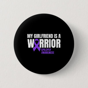 My Girlfriend Is A Warrior Epilepsy Awareness Purp 6 Cm Round Badge