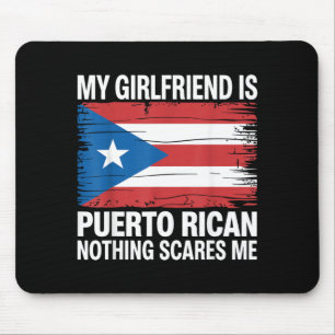 My Girlfriend Is From Puerto Rico Nothing Es Me Mouse Pad