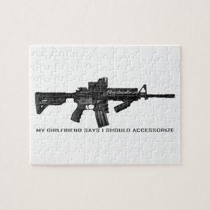My Girlfriend Says I Should Accessorise AR15 Jigsaw Puzzle